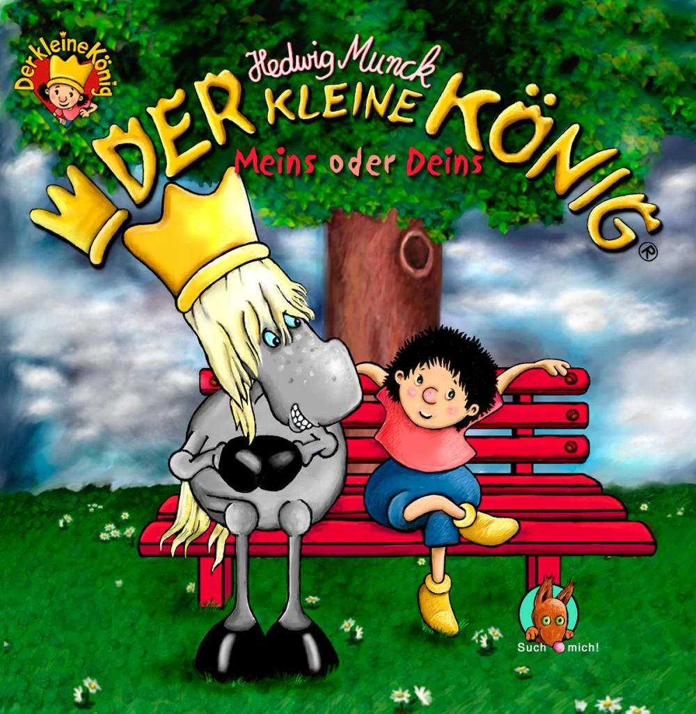 Big bigCover of Der kleine König - Meins oder Deins