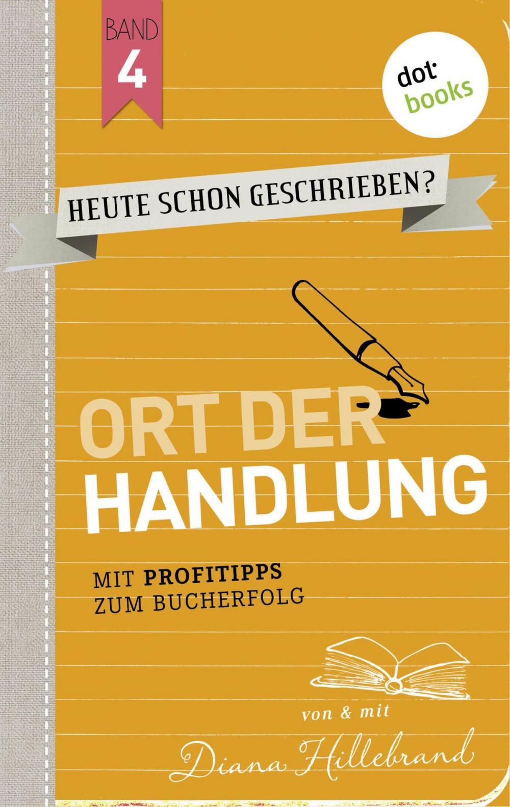 Big bigCover of HEUTE SCHON GESCHRIEBEN? - Band 4: Ort der Handlung