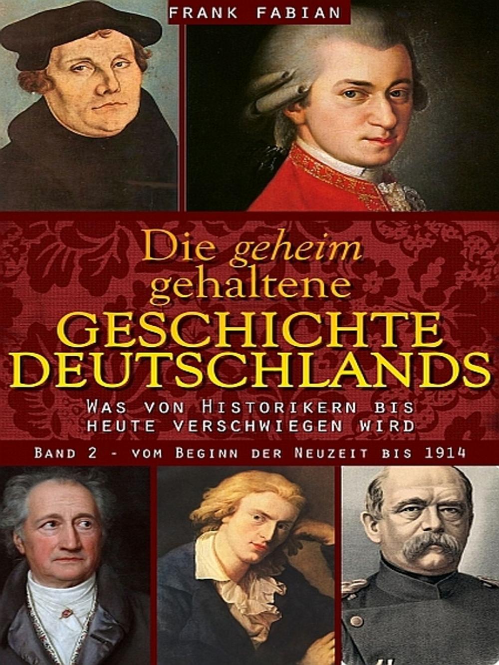 Big bigCover of Die geheim gehaltene Geschichte Deutschlands - Band 2