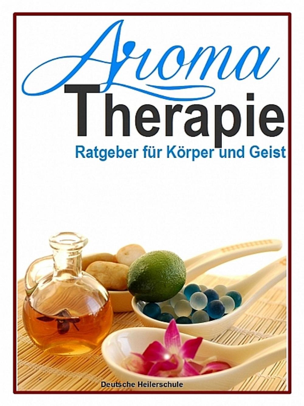 Big bigCover of Aromatherapie - Ratgeber für Körper und Geist