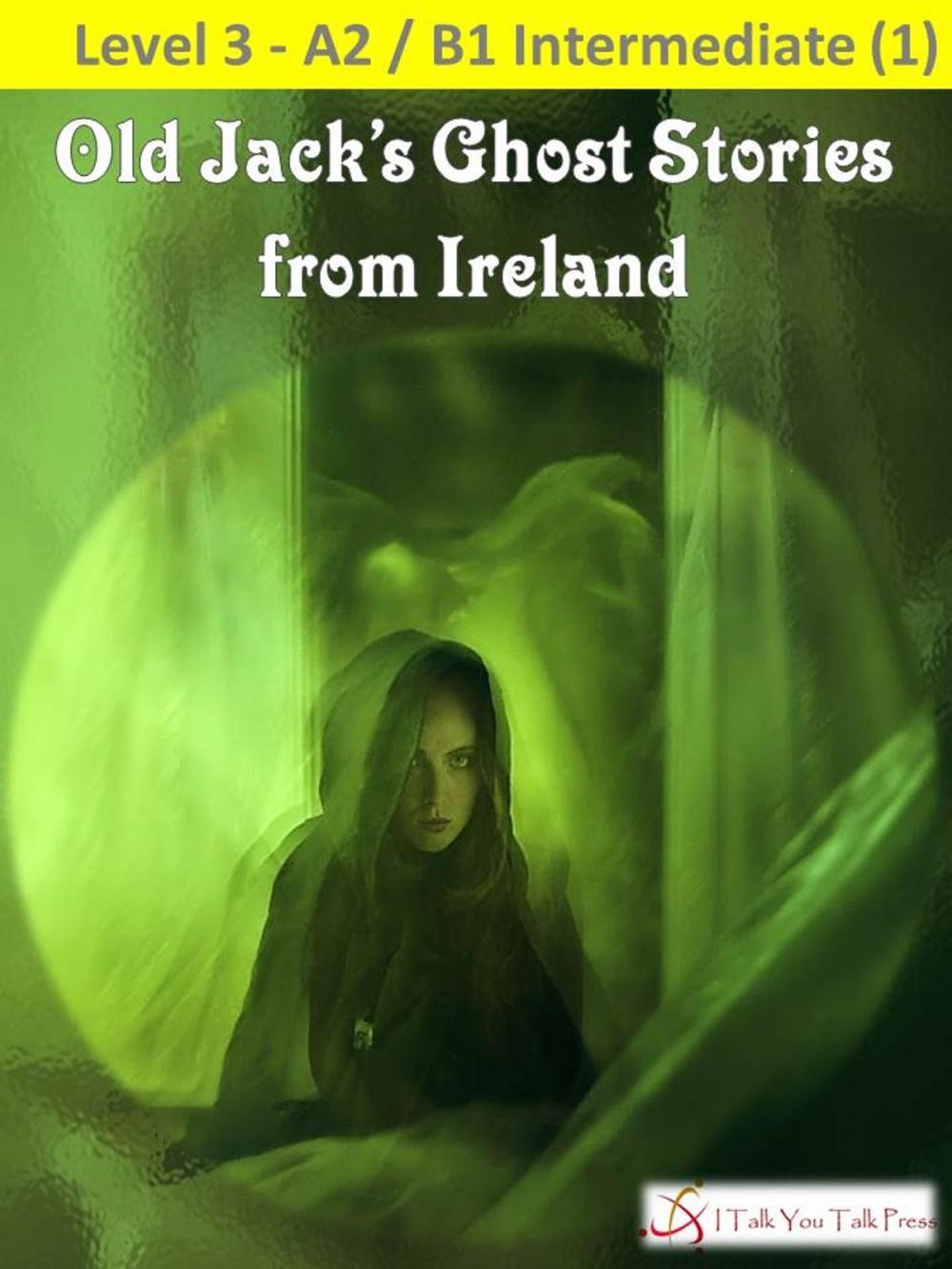 Big bigCover of Old Jack's Ghost Stories from Ireland