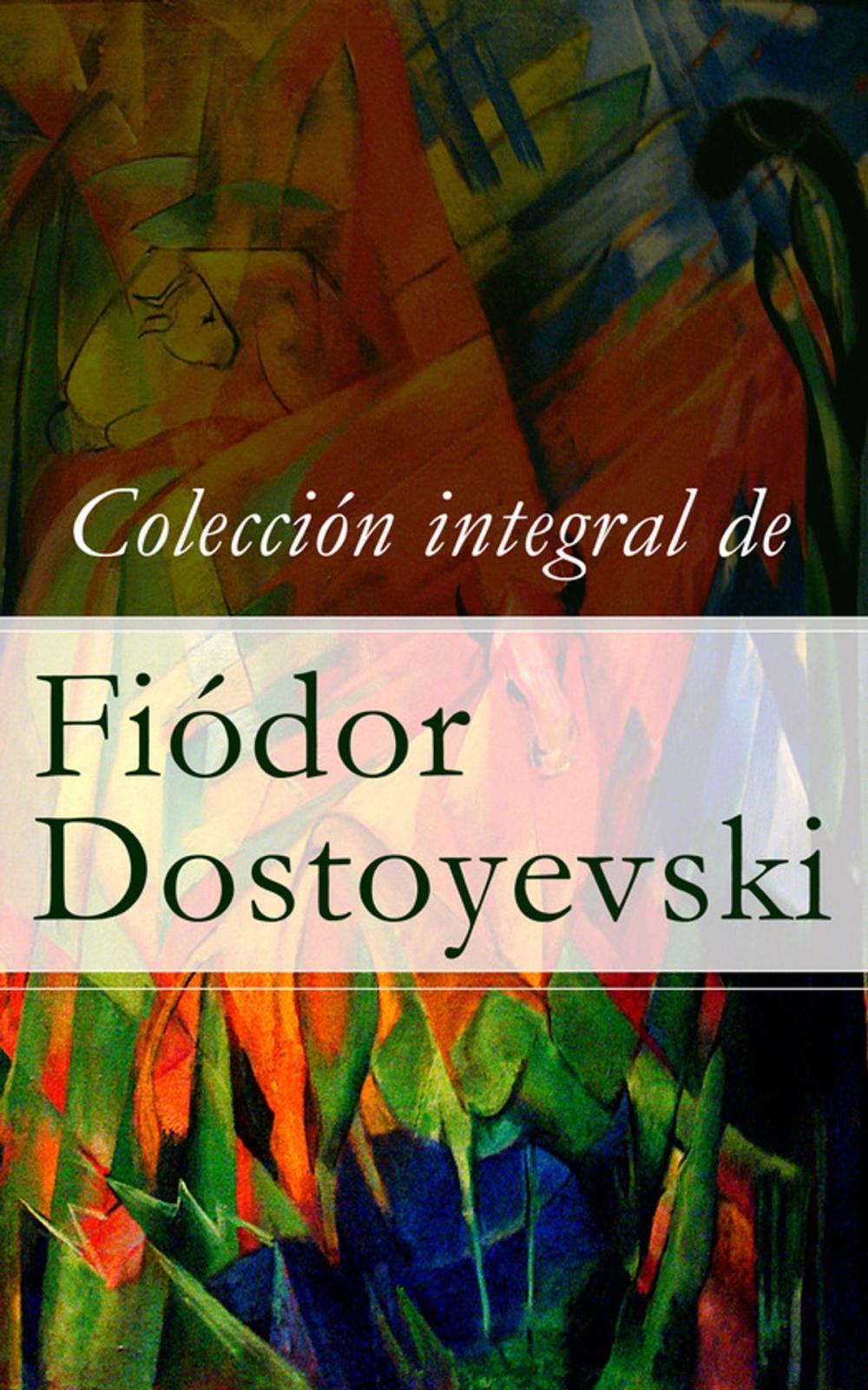 Big bigCover of Colección integral de Fiódor Dostoyevski