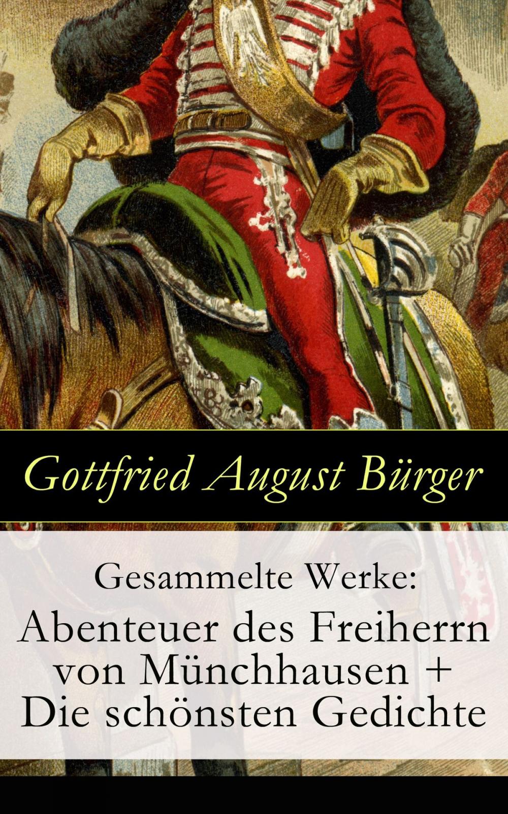 Big bigCover of Gesammelte Werke: Abenteuer des Freiherrn von Münchhausen + Die schönsten Gedichte