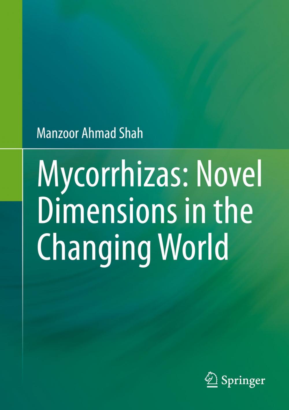 Big bigCover of Mycorrhizas: Novel Dimensions in the Changing World