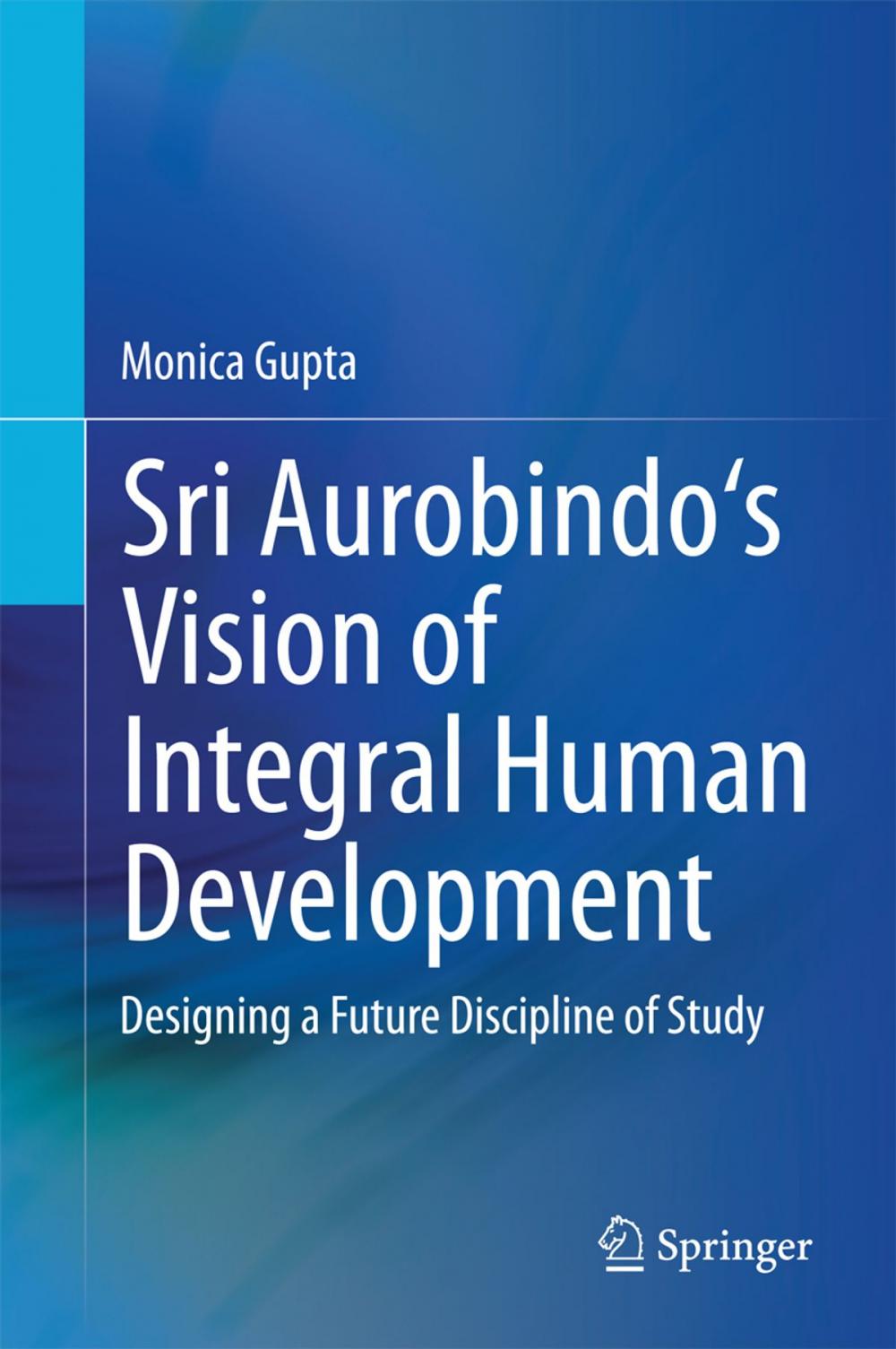 Big bigCover of Sri Aurobindo's Vision of Integral Human Development