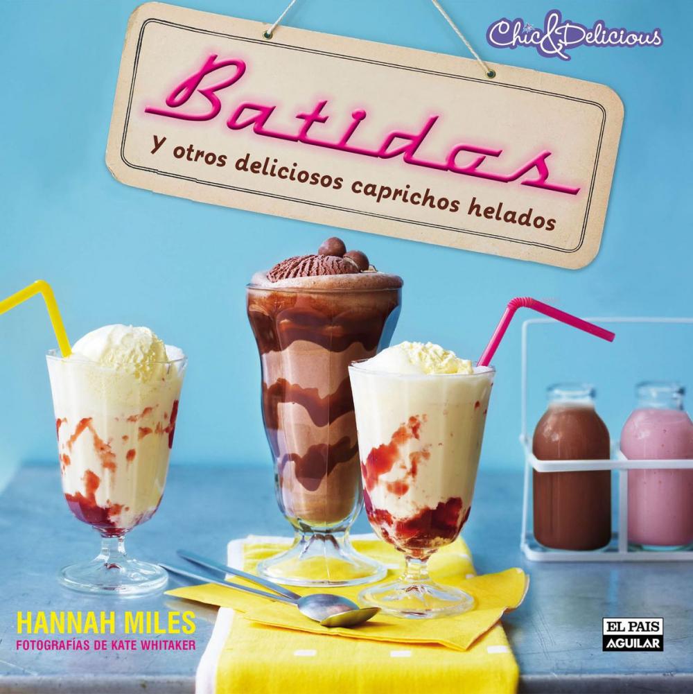 Big bigCover of Batidos y otros deliciosos caprichos helados