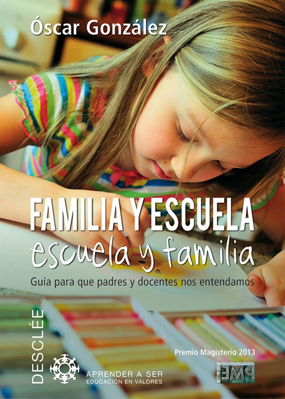 Big bigCover of Familia y escuela, escuela y familia