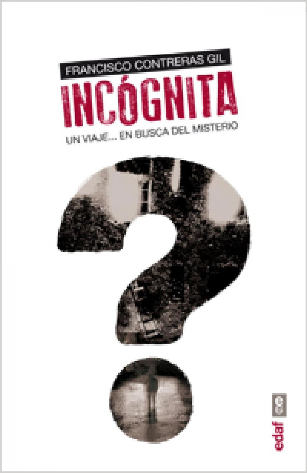 Big bigCover of Incógnita. Un viaje en busca del misterio