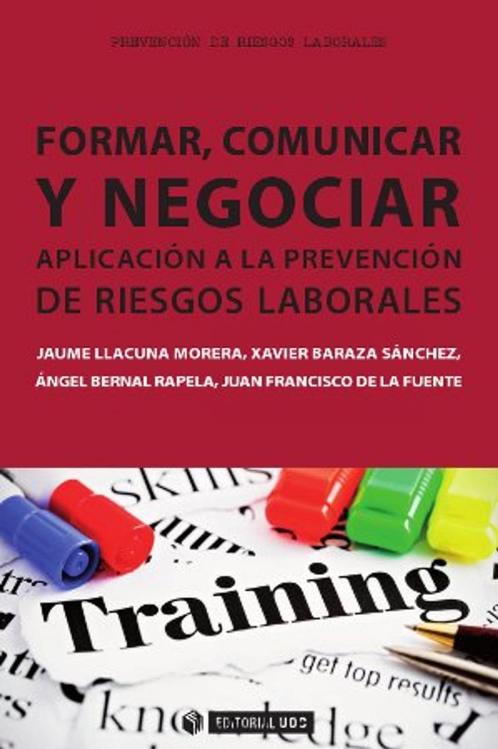 Big bigCover of Formar, comunicar y negociar. Aplicación a la Prevención de Riesgos Laborales