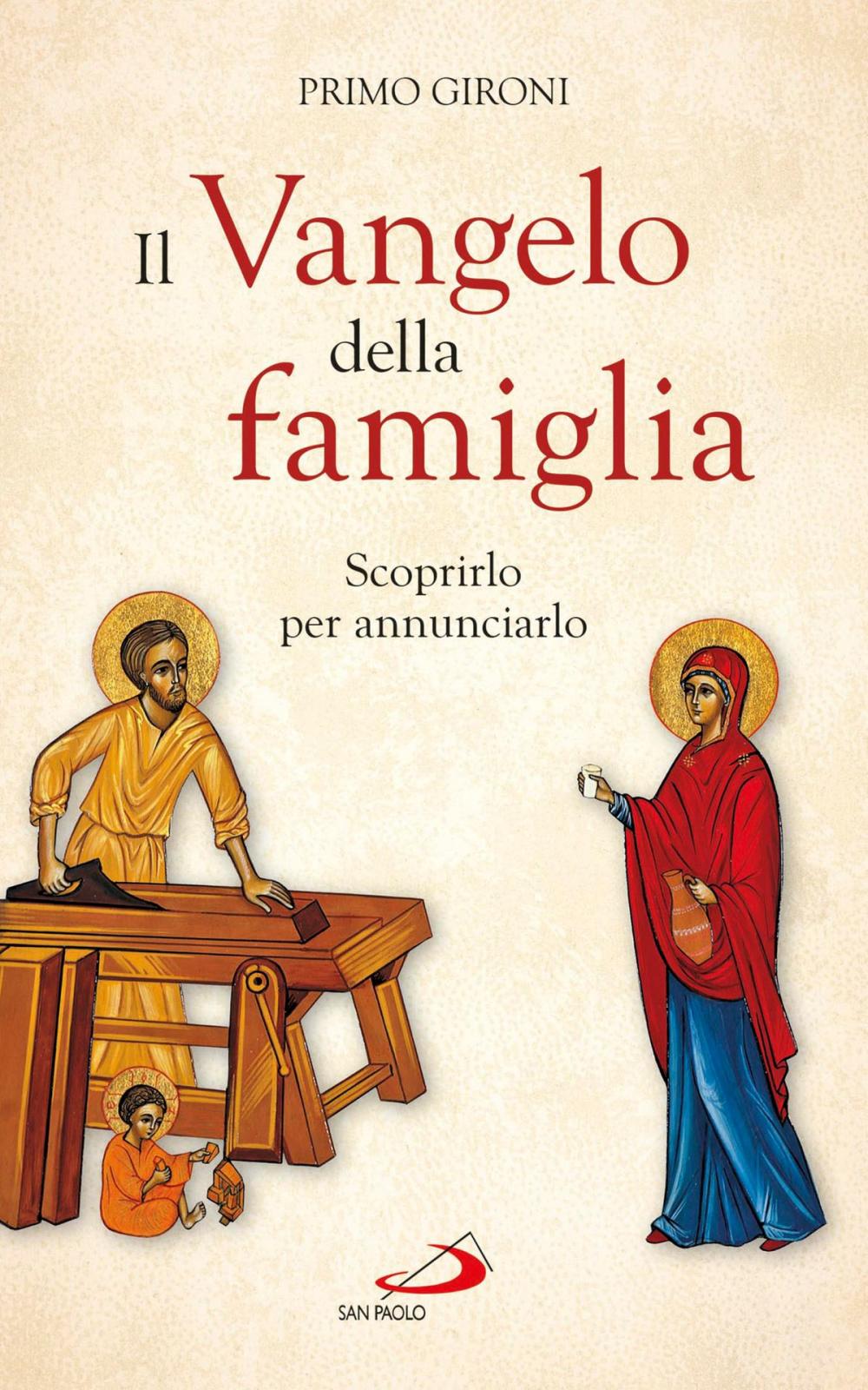 Big bigCover of Il Vangelo della famiglia. Scoprirlo per annunciarlo