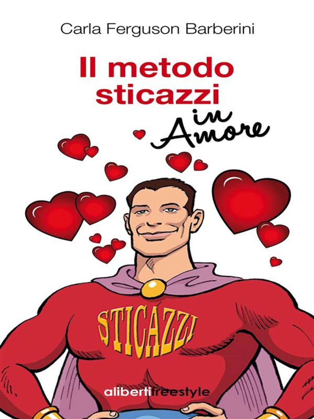 Big bigCover of Il metodo sticazzi in amore