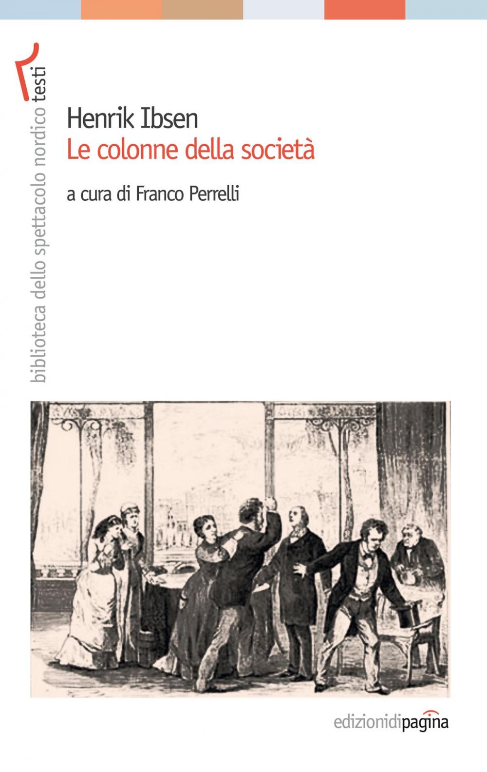 Big bigCover of Henrik Ibsen. Le colonne della società