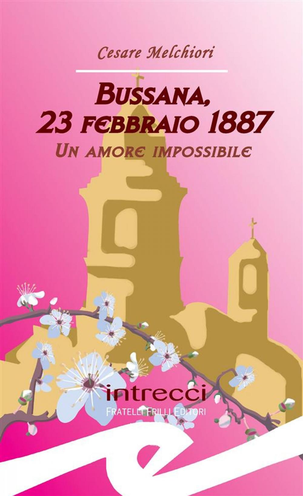 Big bigCover of Bussana, 23 febbraio 1887. Un amore impossibile