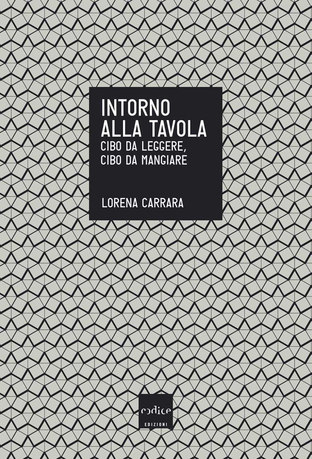 Big bigCover of Intorno alla tavola. Cibo da pensare, cibo da mangiare