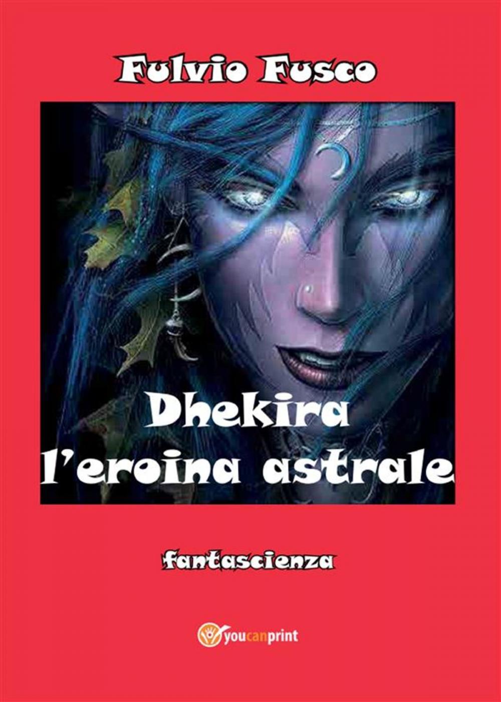 Big bigCover of Dhekira l'eroina astrale