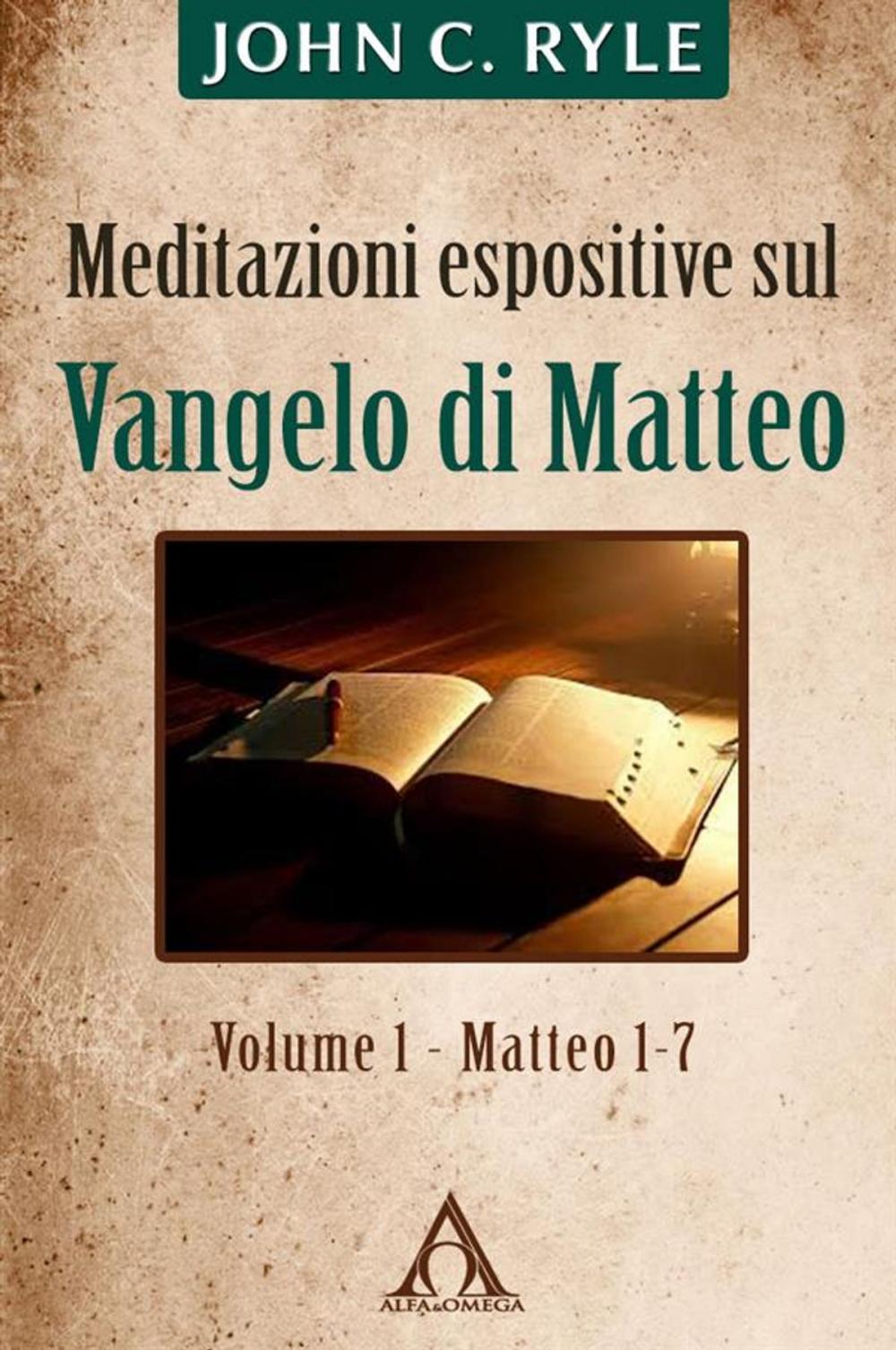 Big bigCover of Meditazioni espositive sul Vangelo di Matteo (vol. 1 - Mt 1-7)