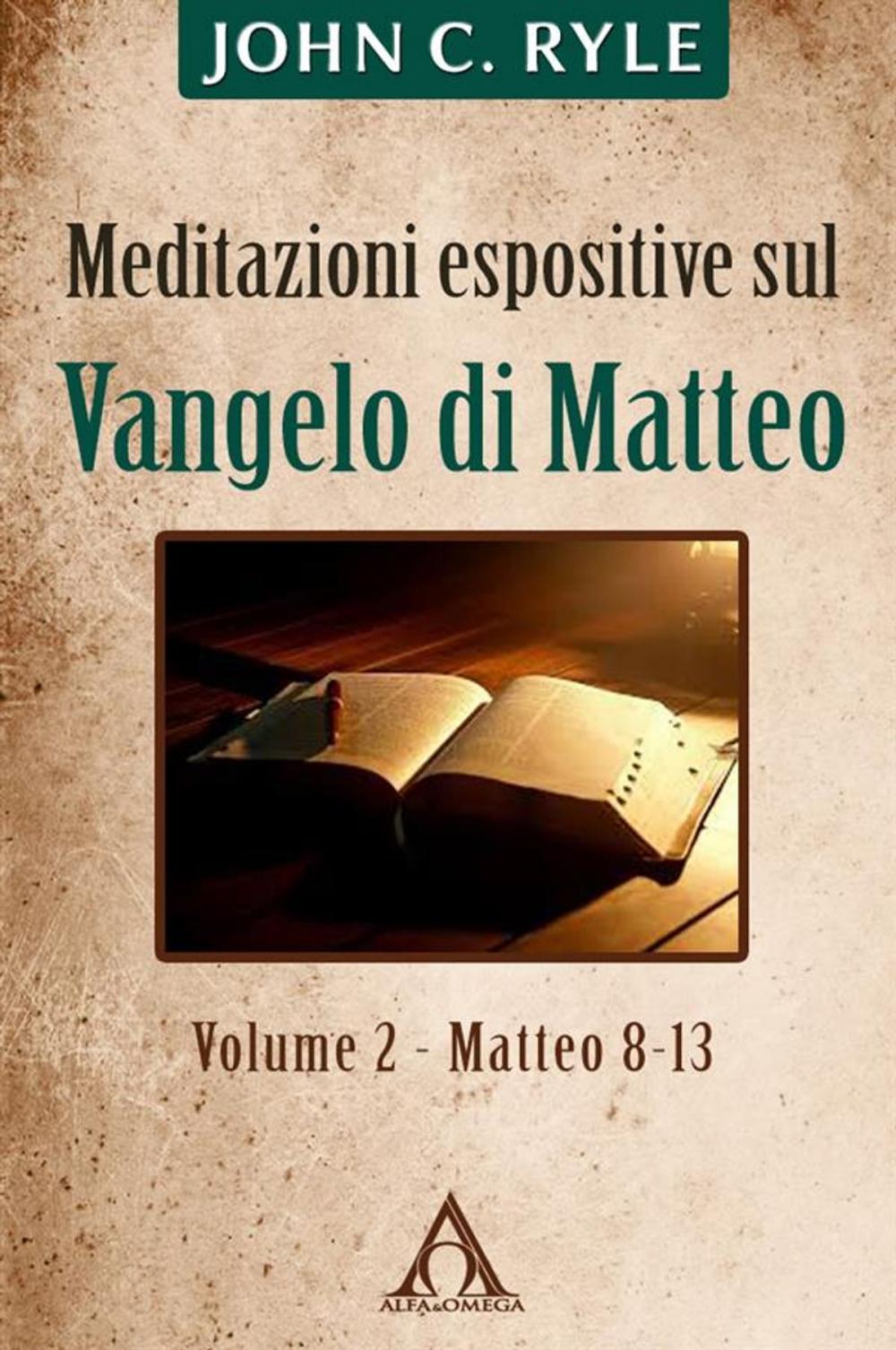 Big bigCover of Meditazioni espositive sul Vangelo di Matteo (vol. 2 - Mt 8-13)