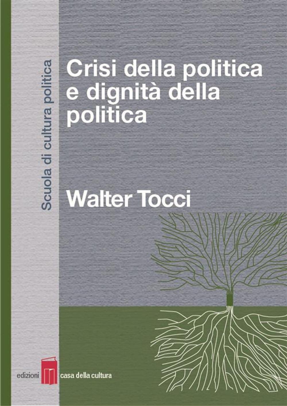 Big bigCover of Crisi della politica e dignità della politica