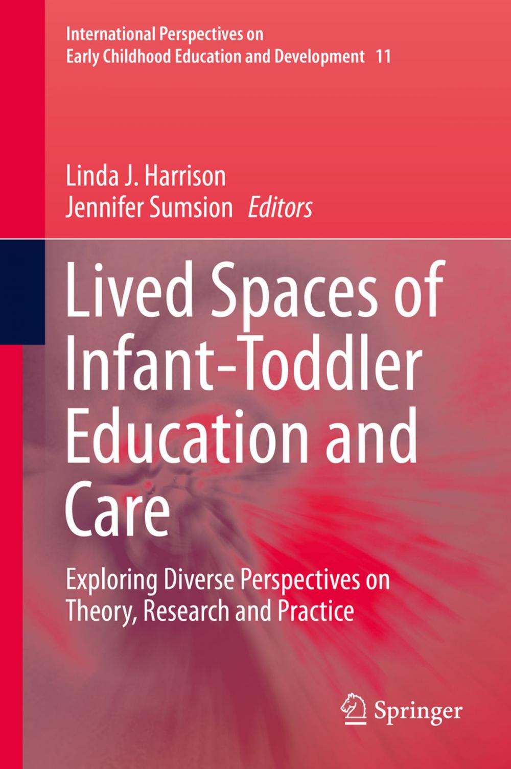 Big bigCover of Lived Spaces of Infant-Toddler Education and Care