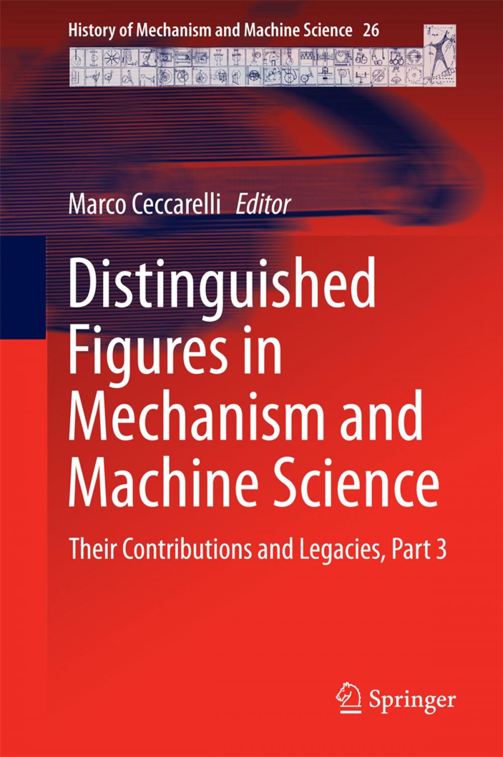 Big bigCover of Distinguished Figures in Mechanism and Machine Science