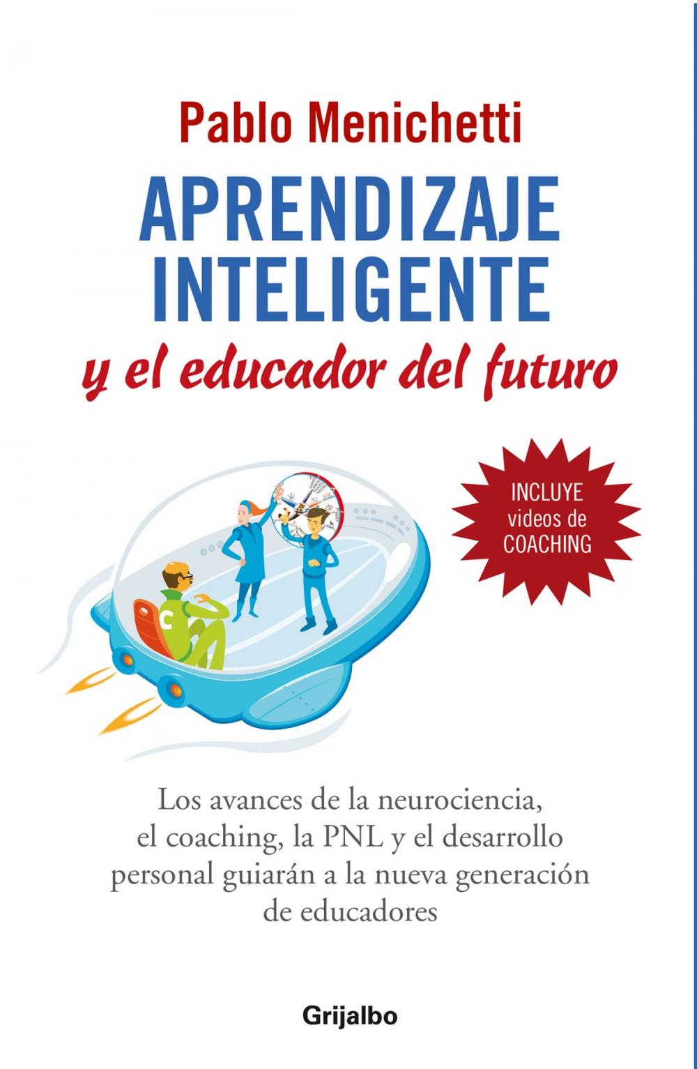 Big bigCover of Aprendizaje inteligente y el educador del futuro