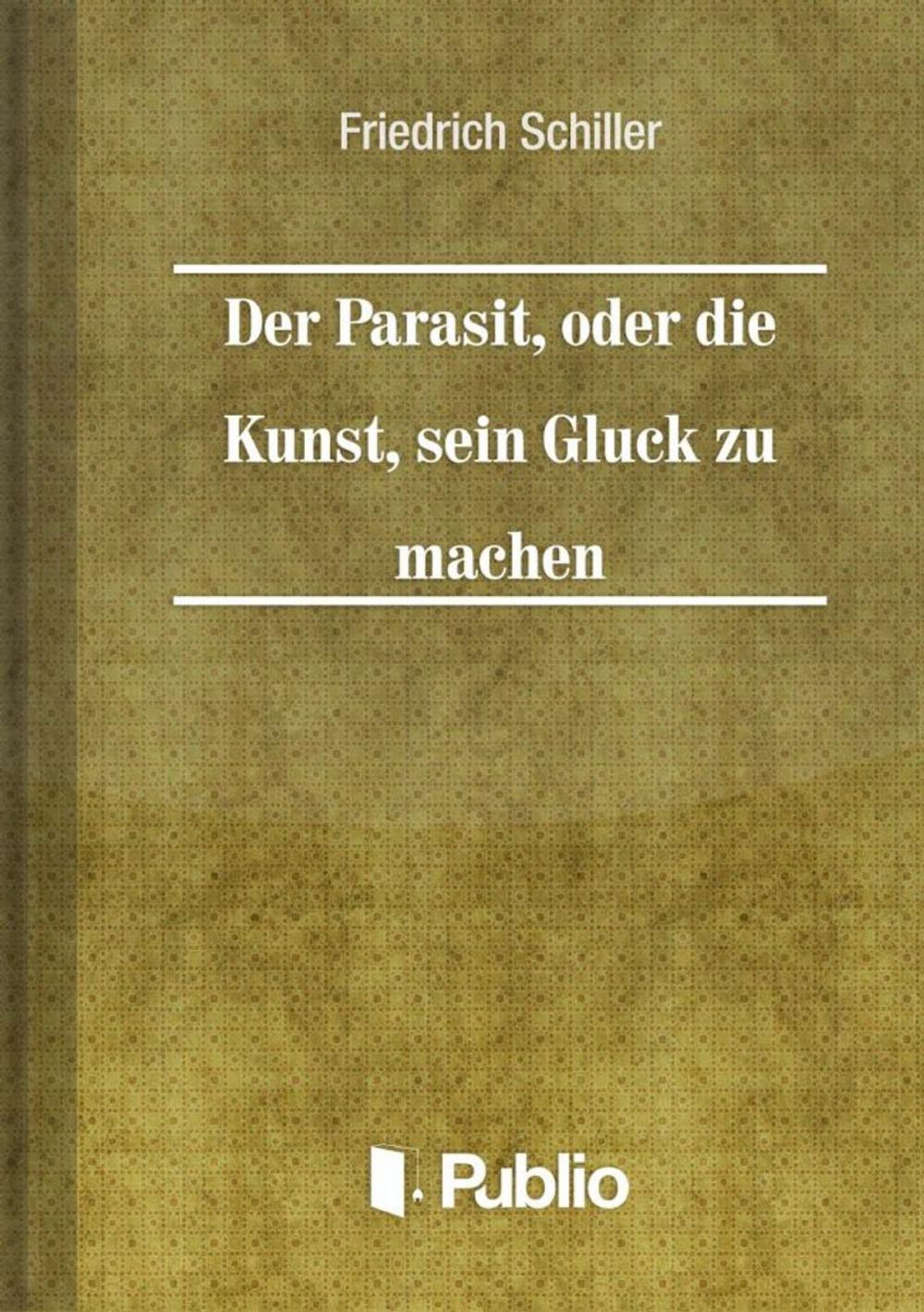 Big bigCover of Der Parasit, oder die Kunst, sein Glueck zu machen