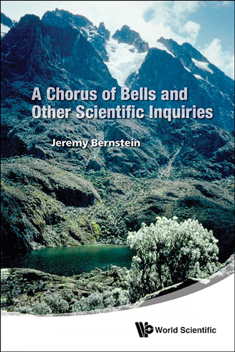 Big bigCover of A Chorus of Bells and Other Scientific Inquiries