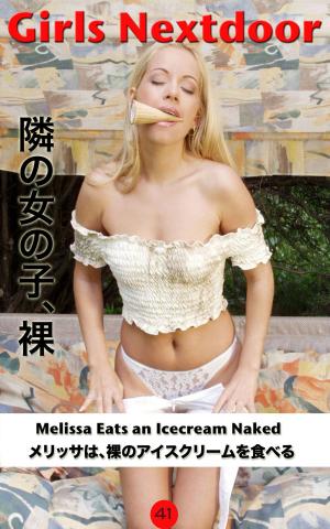 Cover of the book Melissa eats an Icecream Naked by Fanny de Cock, Angel Delight