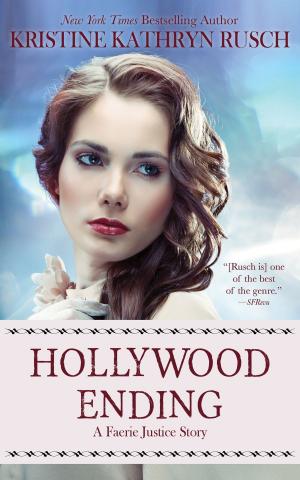 Cover of the book Hollywood Ending by Kristine Kathryn Rusch