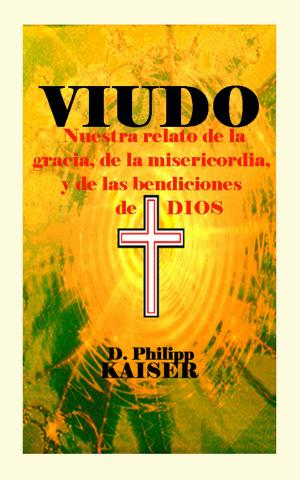 Book cover of VIUDO Nuestra relato de la gracia, de la misericordia, y de las bendiciones de DIOS