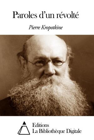 Cover of the book Paroles d’un révolté by Fédor Dostoïevski