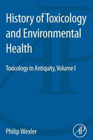 Cover of the book History of Toxicology and Environmental Health by Eduardo Souza de Cursi, Rubens Sampaio