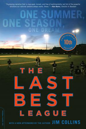 Cover of the book The Last Best League, 10th anniversary edition by Robert Greenfield