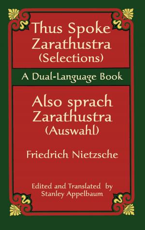 Cover of the book Thus Spoke Zarathustra (Selections)/Also sprach Zarathustra (Auswahl) by A. H. England