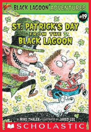 Cover of the book St. Patrick's Day from the Black Lagoon (Black Lagoon Adventures #19) by Adam Blade