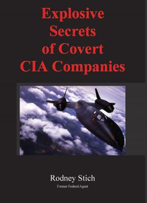 Cover of Explosive Secrets of Covert CIA Companies