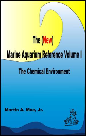Book cover of The (New) Marine Aquarium Reference Volume I