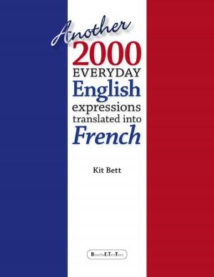 Cover of the book Another 2000 Everyday English Expressions Translated Into French by Dylan Capps