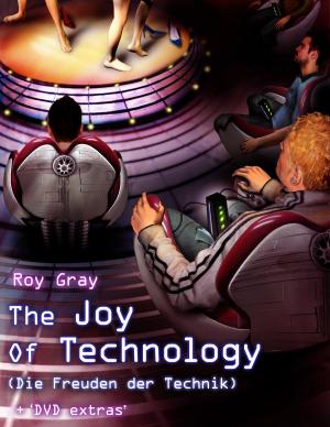 Cover of the book The Joy of Technology by Kevin Gerard