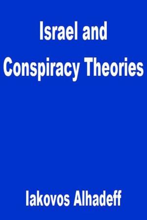 Cover of the book Israel and Conspiracy Theories by Carol Edwards