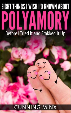bigCover of the book Eight Things I Wish I'd Known About Polyamory by 