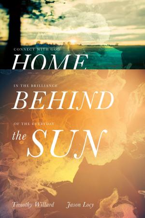 Cover of the book Home Behind the Sun by Vannetta Chapman