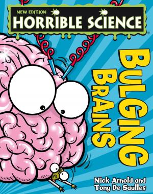 Cover of the book Horrible Science: Bulging Brains by Petra Lorentz