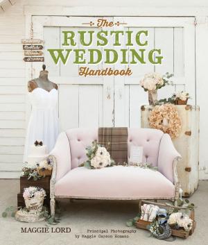 Cover of the book The Rustic Wedding Handbook by Wiley McCrary, Amy Paige Condon, Janet McCrary