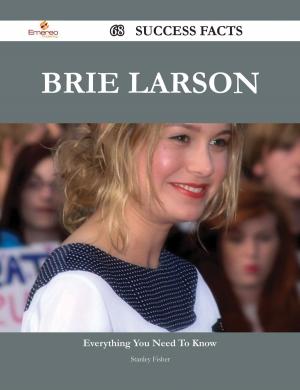 Cover of the book Brie Larson 68 Success Facts - Everything you need to know about Brie Larson by Dustin Banks