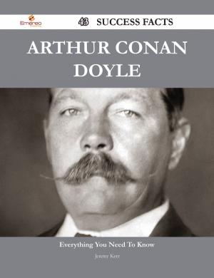 Book cover of Arthur Conan Doyle 43 Success Facts - Everything you need to know about Arthur Conan Doyle