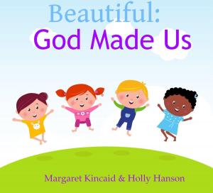 Cover of Beautiful:God Made Us