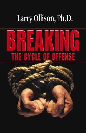 Cover of the book Breaking the Cycle of Offense by Osborn, Dr. T.L.