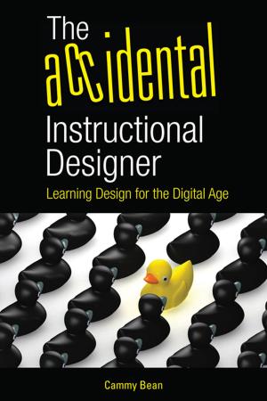 Cover of the book The Accidental Instructional Designer by Justin Arneson, William J. Rothwell, Jennifer Naughton
