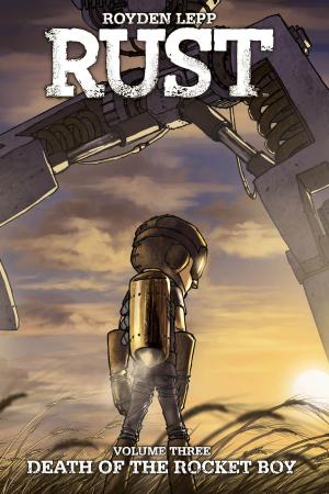 Cover of the book Rust Vol. 3 by Richard Marazano